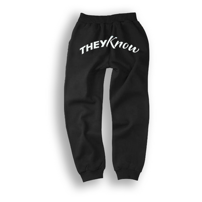 “THEY KNOW” Sweat Pants